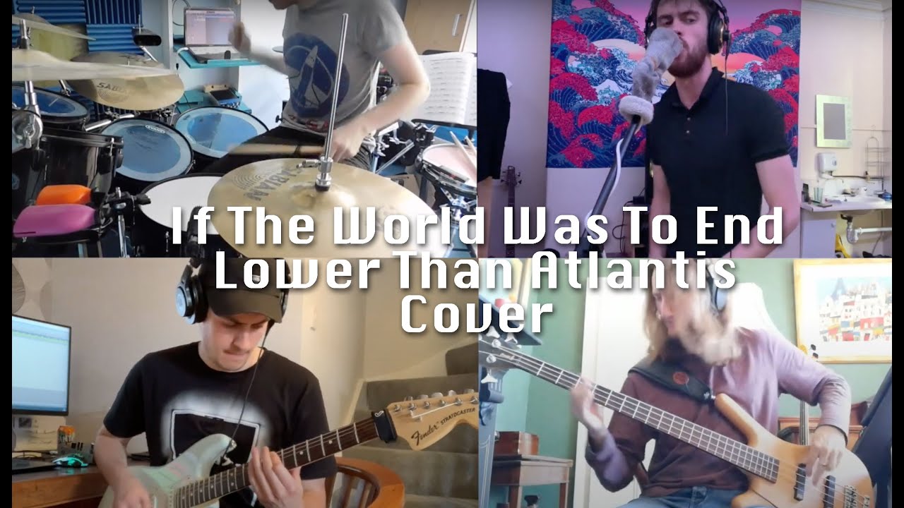 If The World Was To End- Lower Than Atlantis- Cover