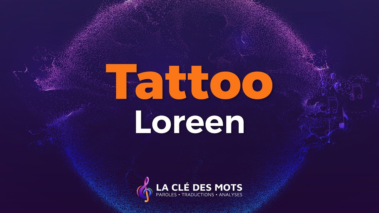 Loreen - Tattoo (Paroles)