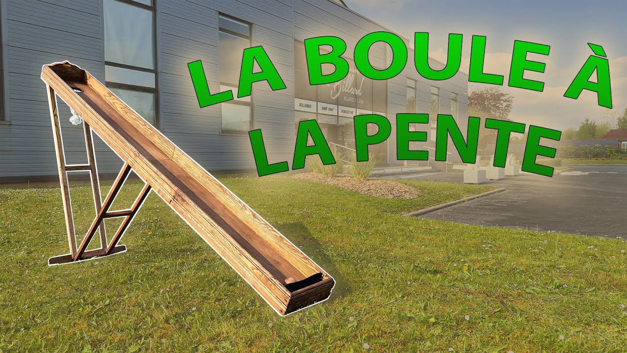 [ DÉCOUVERTE 🏷️ ]  Boule à La Pente