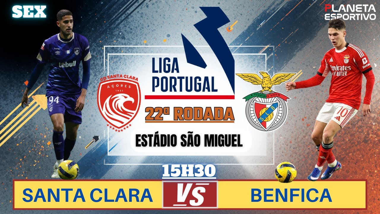 AO VIVO SANTA CLARA 1X2 BENFICA | LIGA PORTUGAL 22ª RODADA - 13/02/2026