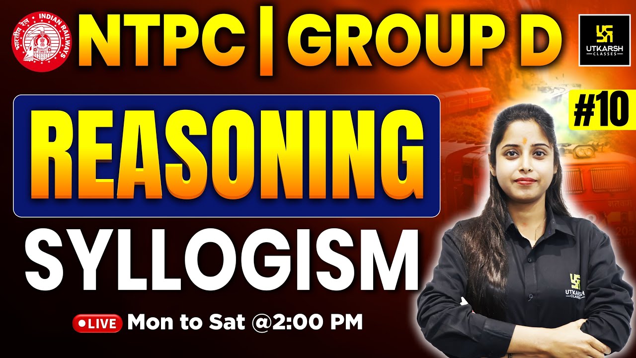 RRB Reasoning Classes 2026 | #10 | RRB NTPC | RRB Group D | Syllogism | Priya Ma'am