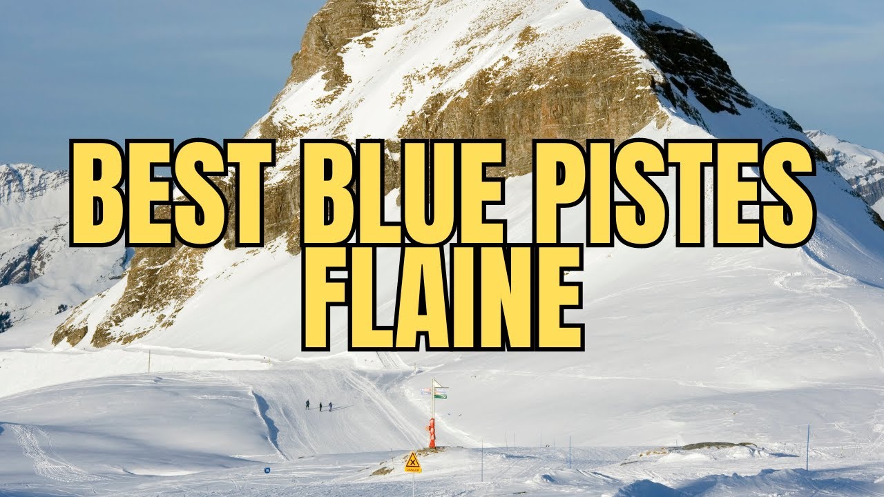 Best Blue Runs In Flaine