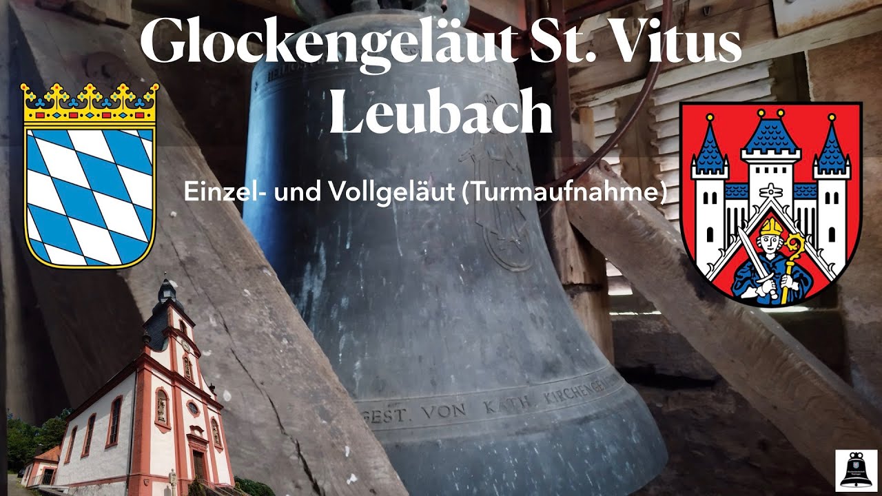 Leubach (D), Die Glocken der Kirche St. Vitus, Geläutepräsentation (Turmaufnahme)