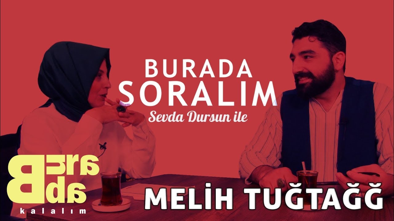 BURADA SORALIM #2 Melih Tuğtağ - Çocuklar Nasıl Kitap Okumaz?