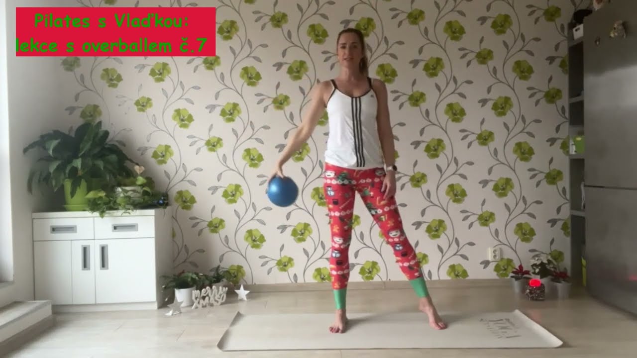 Pilates s Vlaďkou: lekce s overballem č. 7