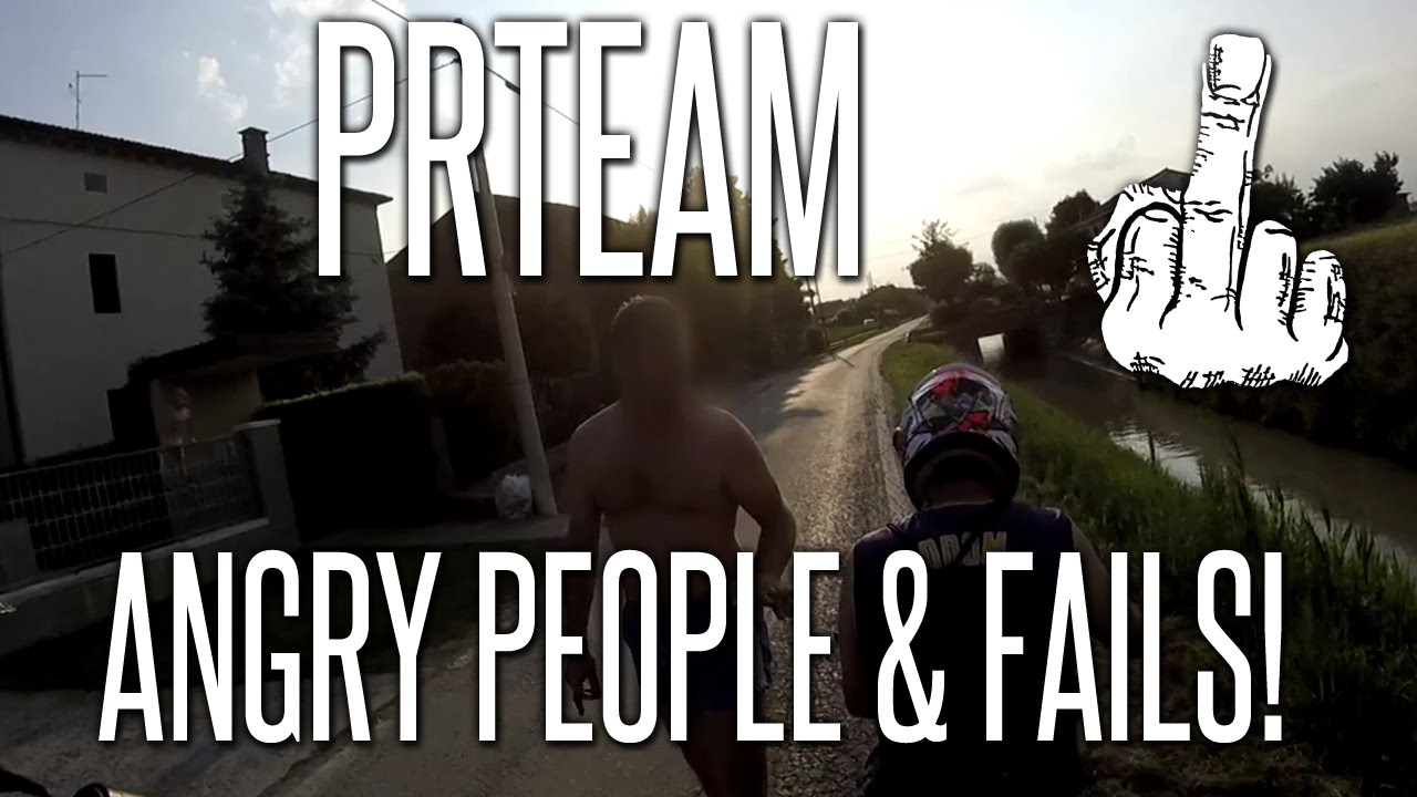 PRTeam ANGRY PEOPLE & FAILS!