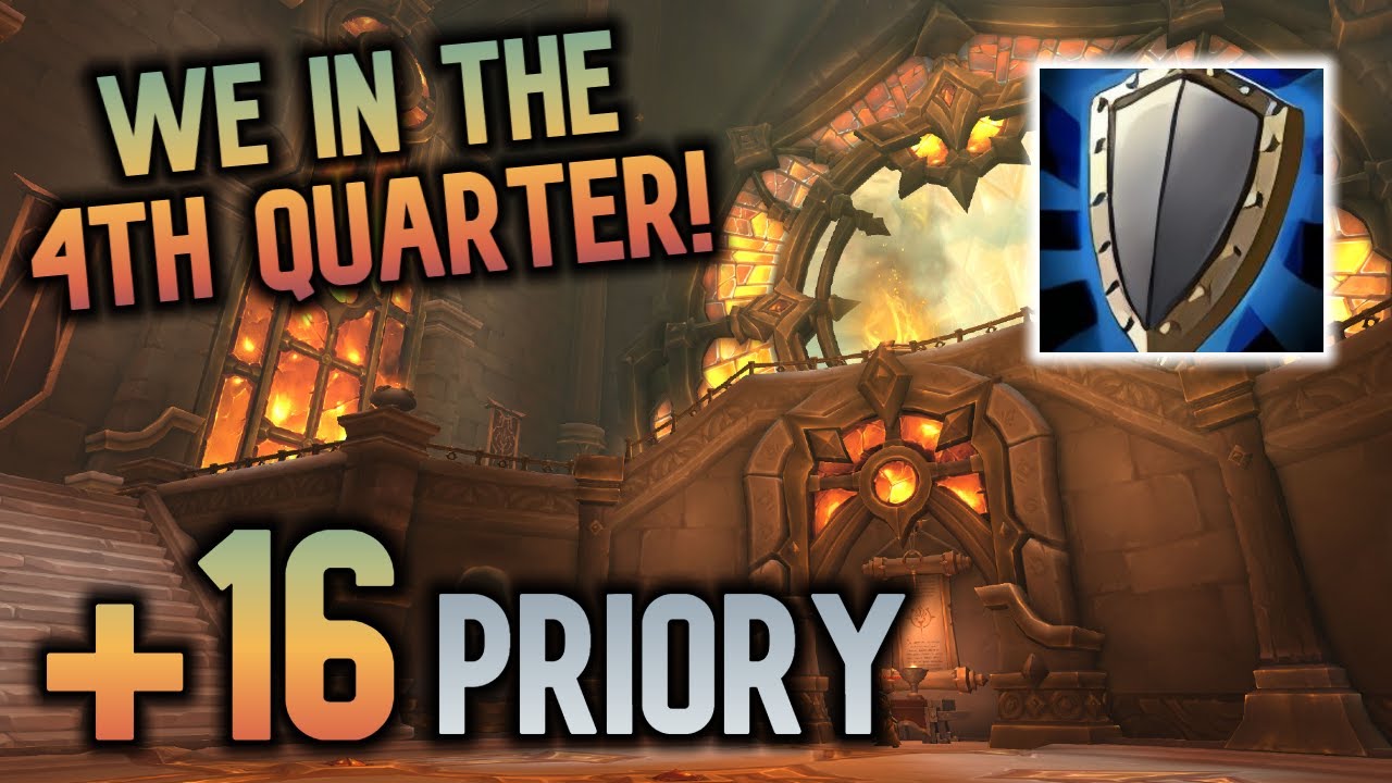 +16 Priory - Deep in the 4TH Quarter! | Prot Warrior
