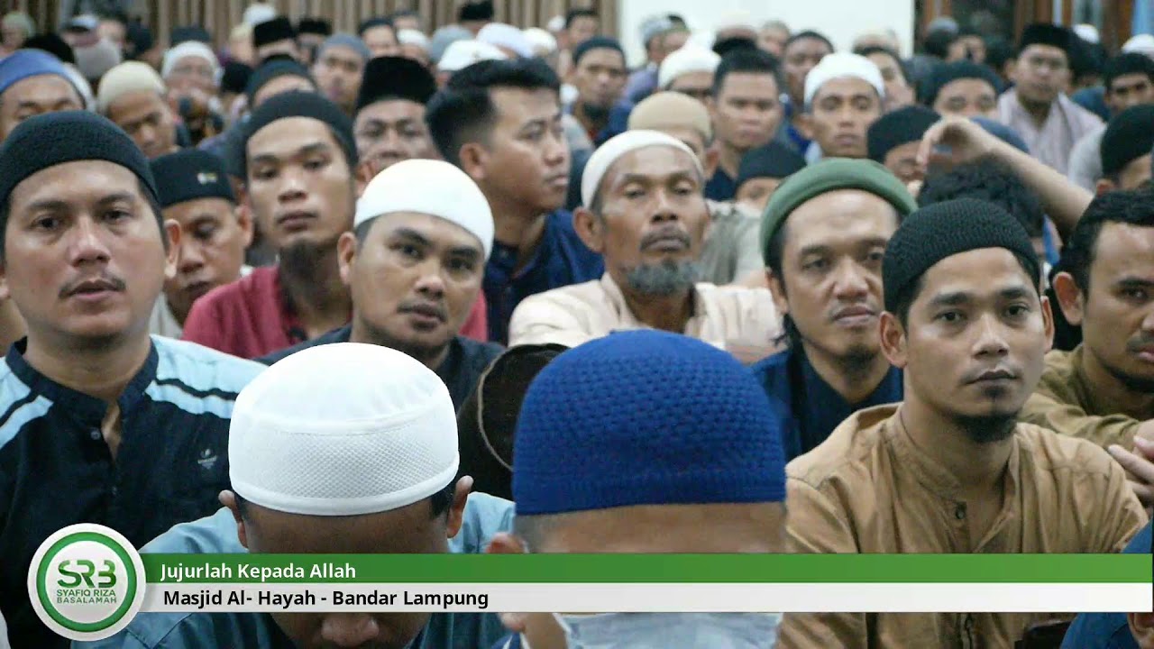 Jujurlah Kepada Allah - Ustadz DR Syafiq Riza Basalamah MA