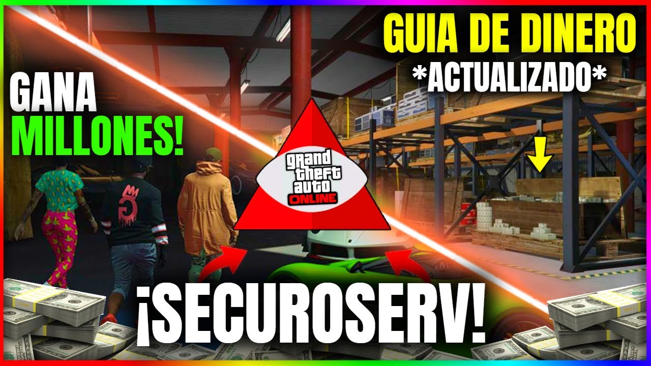 ¡ACTUALIZADO! GTA5 Online GANAR MILLONES con SECUROSERV | *TODO* GUIA COMPLETA para SER MILLONARIO