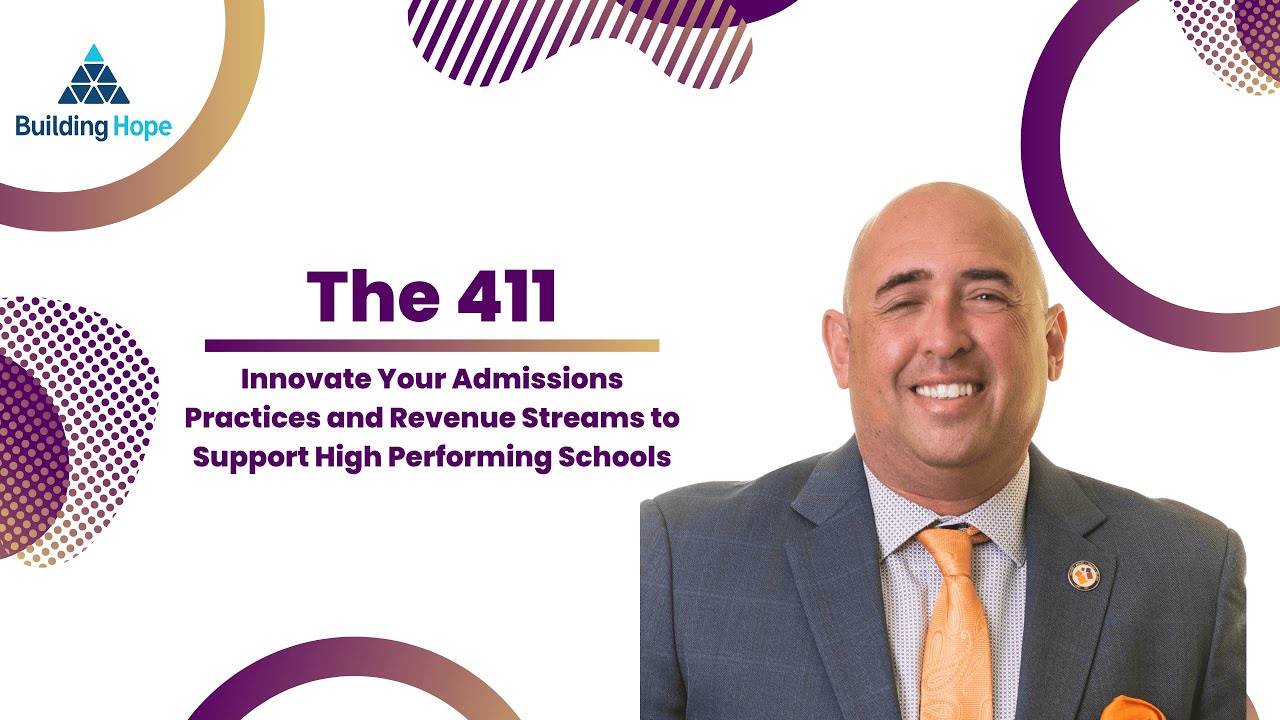 Innovate Your Admissions Practices and Revenue Streams to Support High Performing Schools
