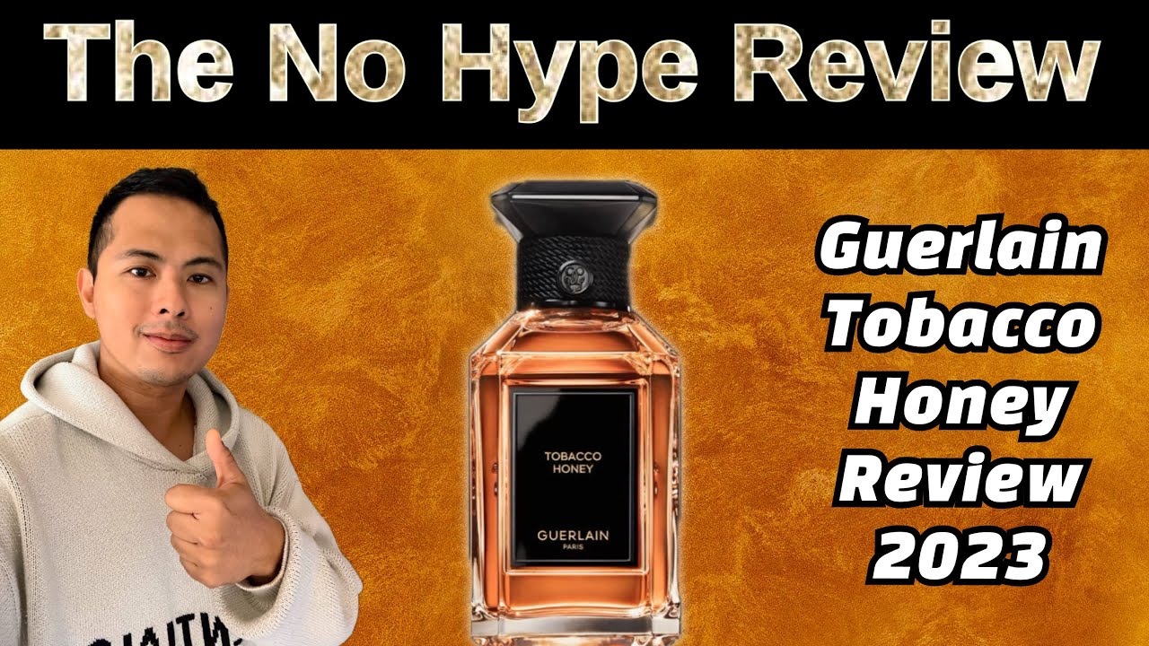 NEW GUERLAIN TOBACCO HONEY REVIEW 2023 | THE HONEST NO HYPE FRAGRANCE REVIEW