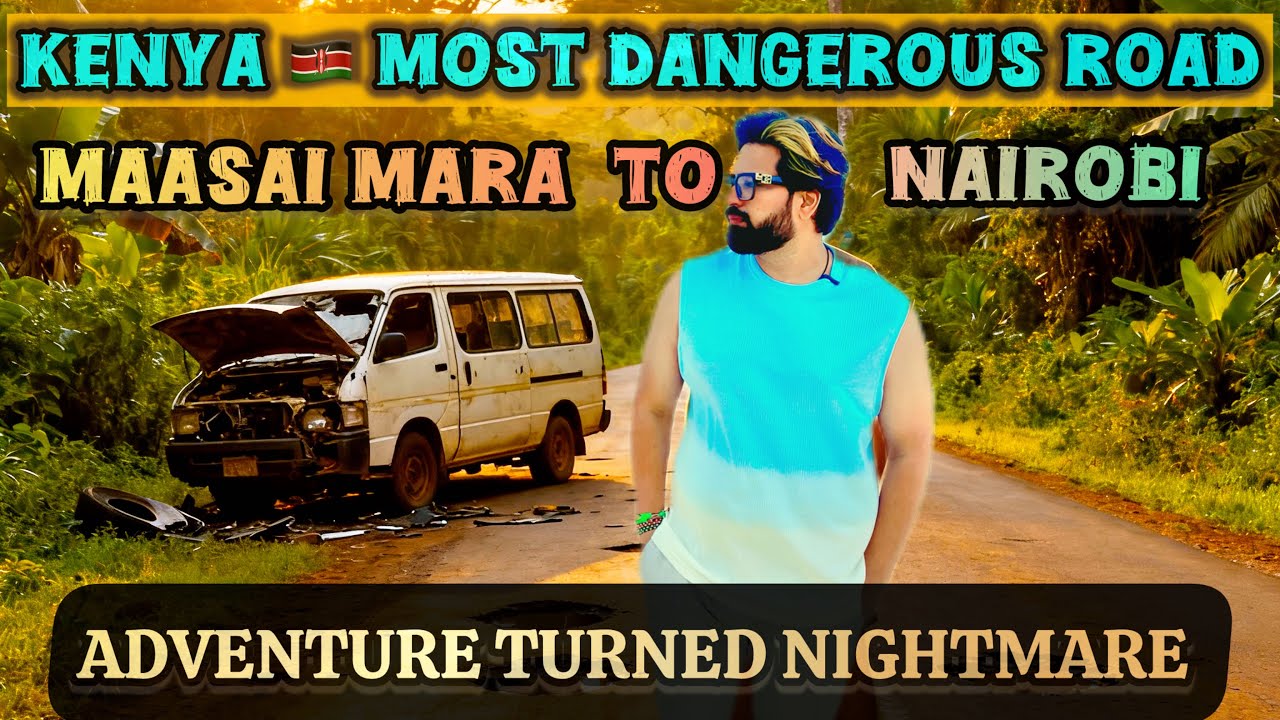 Trapped on the Most Dangerous Road in Kenya!Masai Mara to Nairobi Adventure Gone Wrong Missed flight