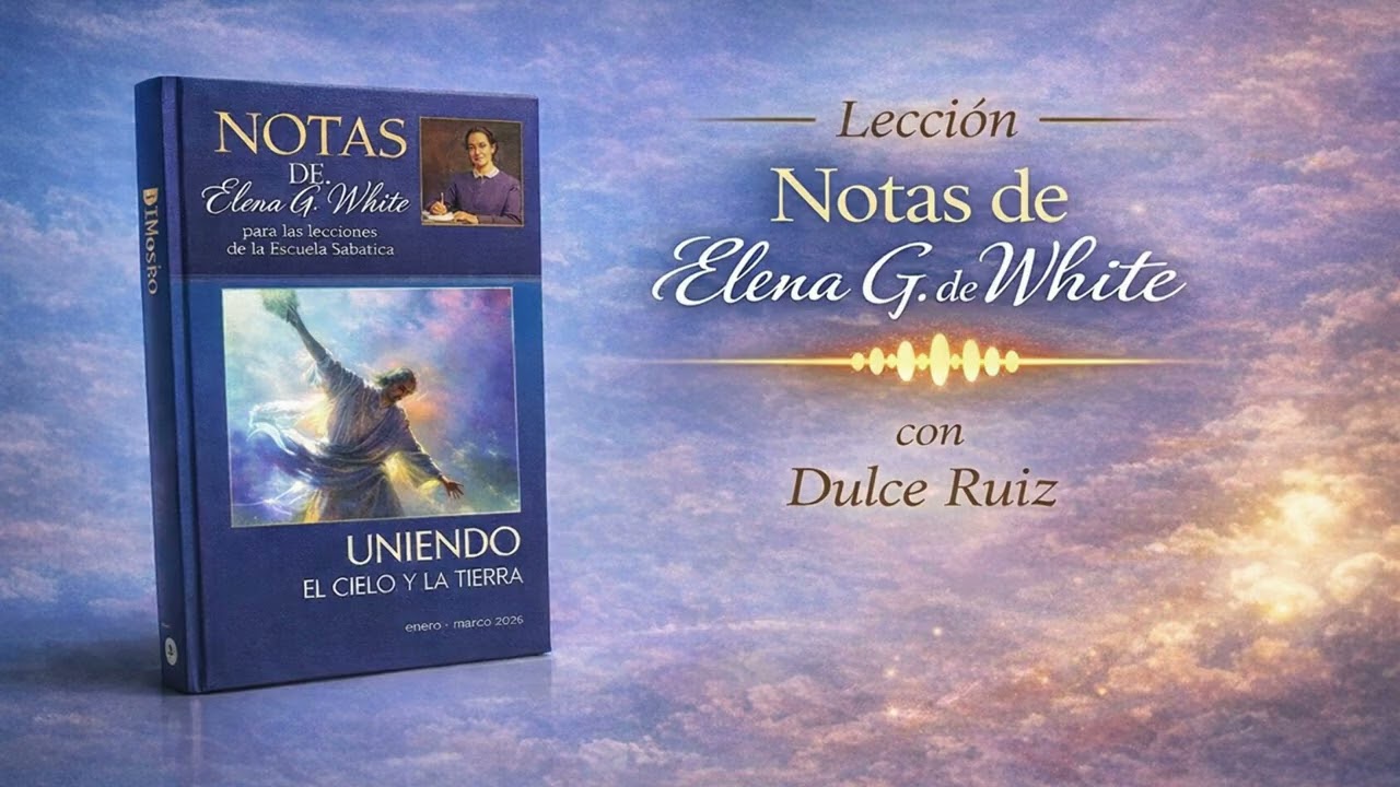 LECCIÓN NOTAS EGW