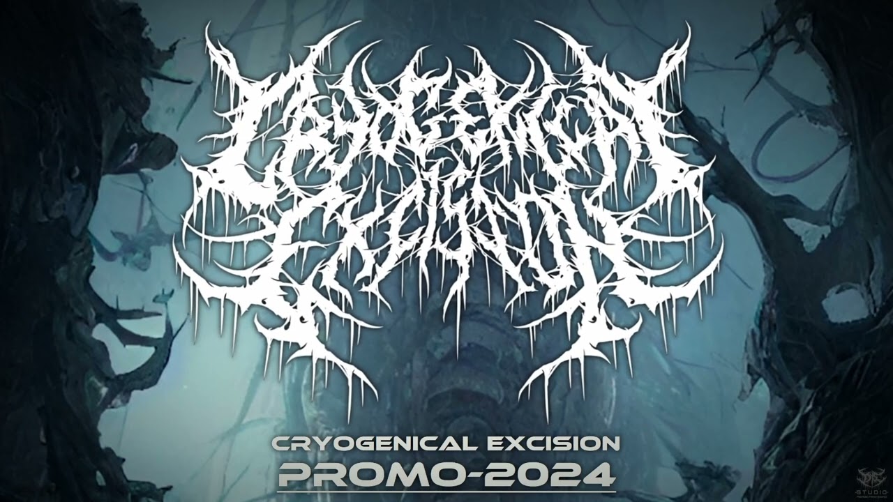 CRYOGENICAL EXCISION - PROMO 2024 / PREPROD