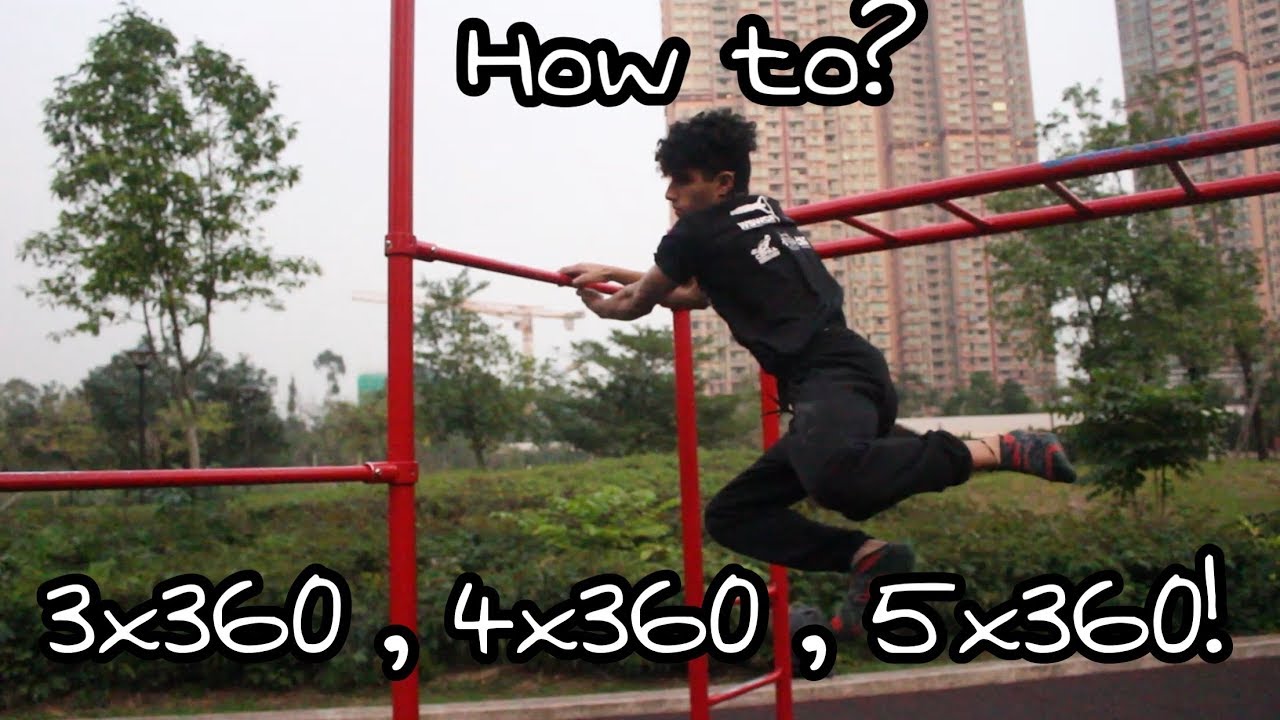 Street Workout - How To triple 360 , 4x360 Or 5x360!