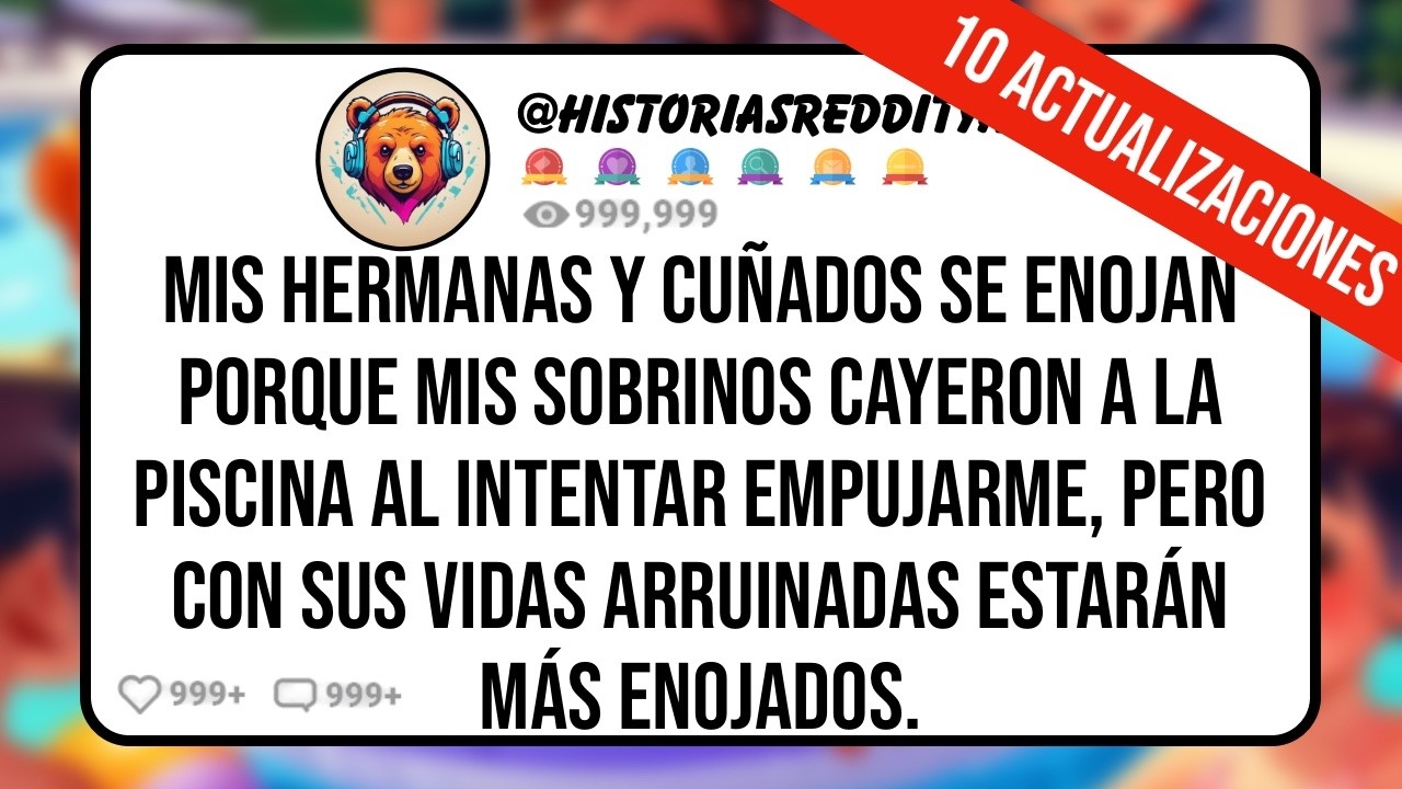 Mis HERMANAS y CU&Ntilde;ADOS se Enojan Porque mis Sobrinos Cayeron a la Piscina al Intentar Empujarme ...