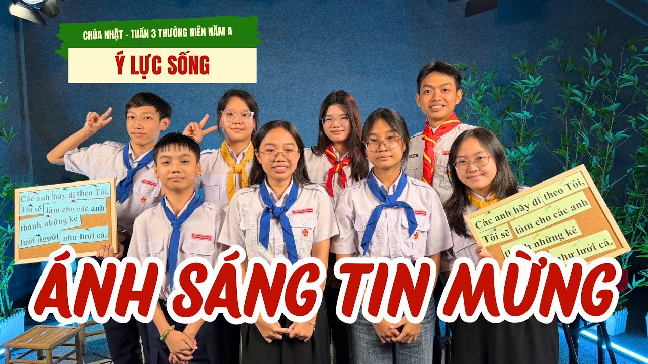 Ánh Sáng Tin Mừng - Gx. Đức Mẹ Vô Nhiễm | Ý LỰC SỐNG CN Chúa 3 Thường niên năm A
