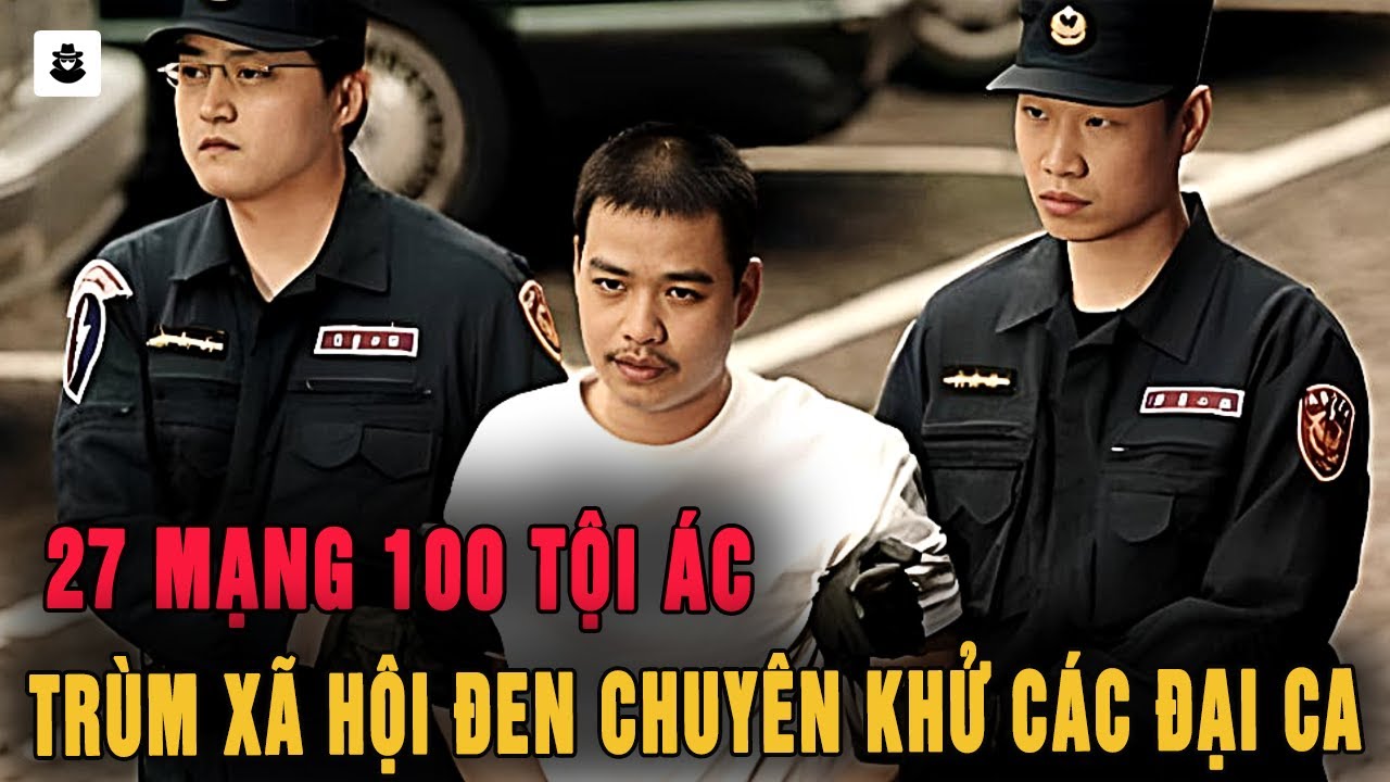 Trùm Xã Hội Đen Chuyên Khử Các Đại Ca Băng Đảng Khác - MÊ KỲ ÁN