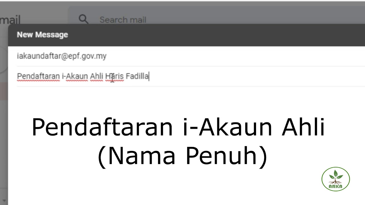 Tutorial Cara Menghantar Borang dan Dokumen untuk mendaftar i-Akaun KWSP melalui email.