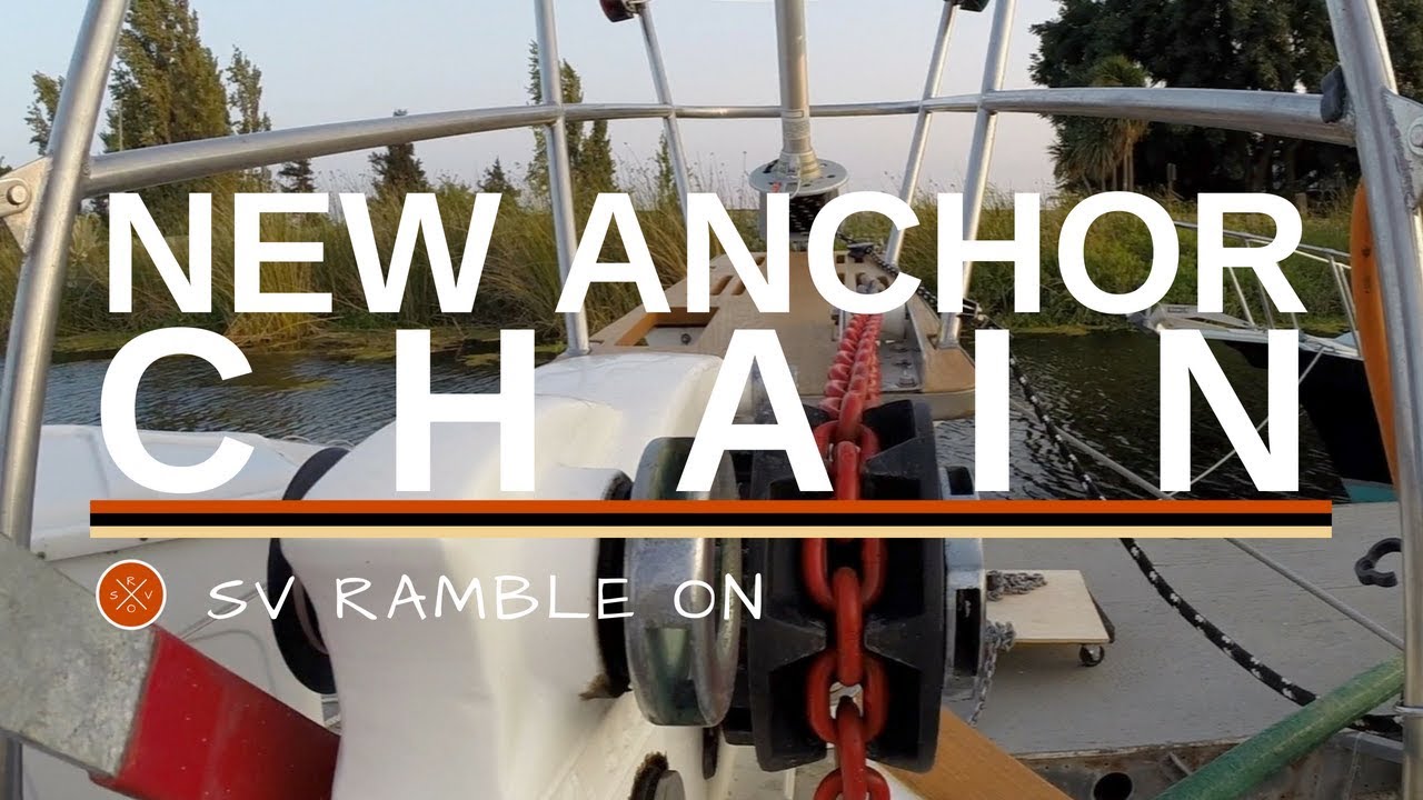SV Ramble On | New Anchor Chain
