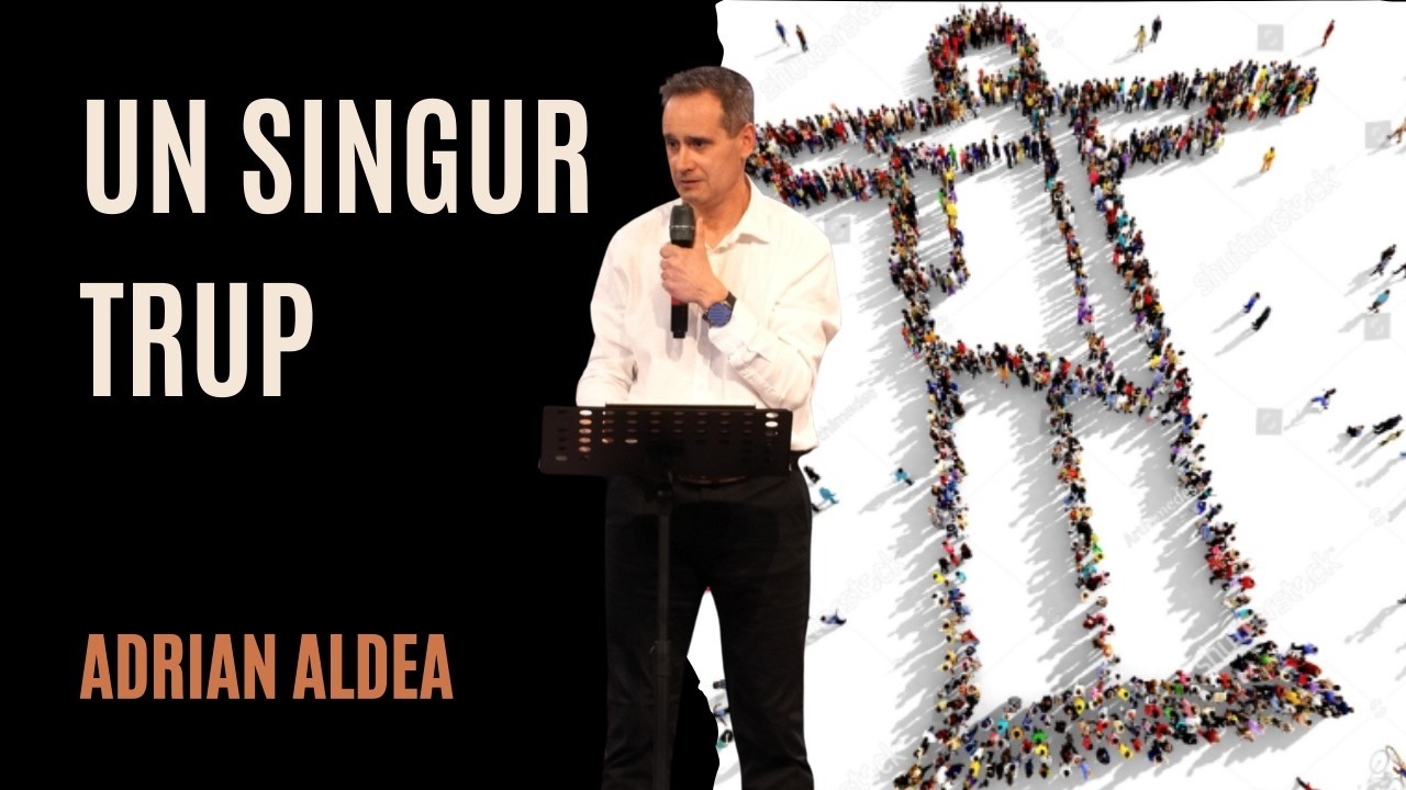 Un singur trup | Duminică, 8 martie 2026