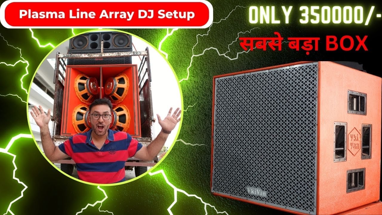 Plasma Mini DJ SETUP 350000/- Line Array ke sath  @VkiVan