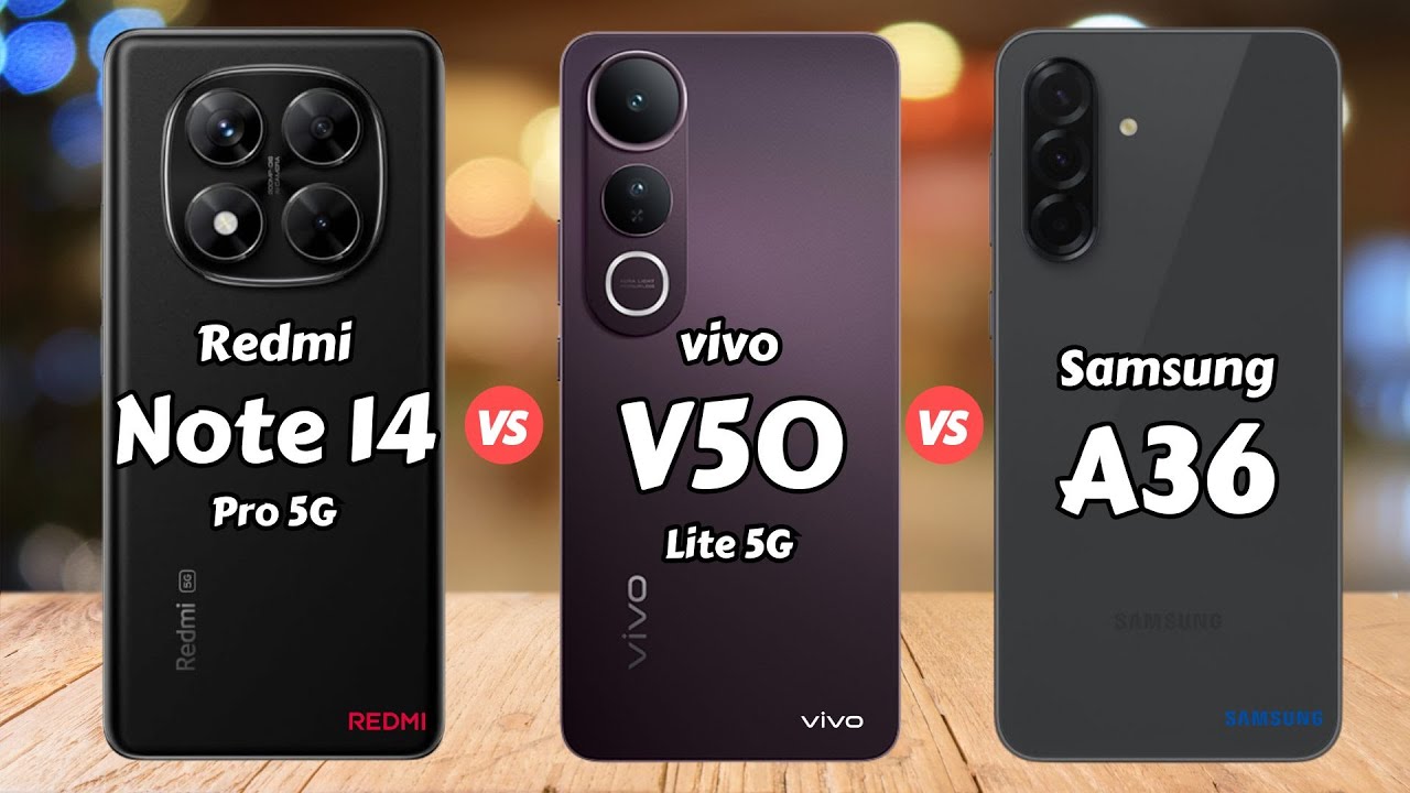 Redmi Note 14 Pro 5G vs vivo V50 Lite vs Samsung A36