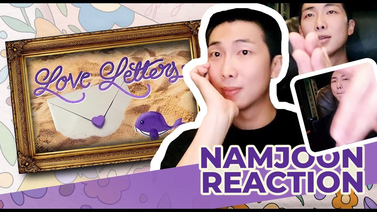 BTS' RM / Namjoon reacts to "Love Letters" Official MV (ARMYs Song For BTS 2023)