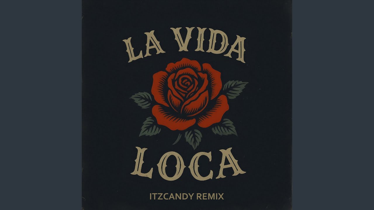 La Vida Loca (itzcandy Remix)