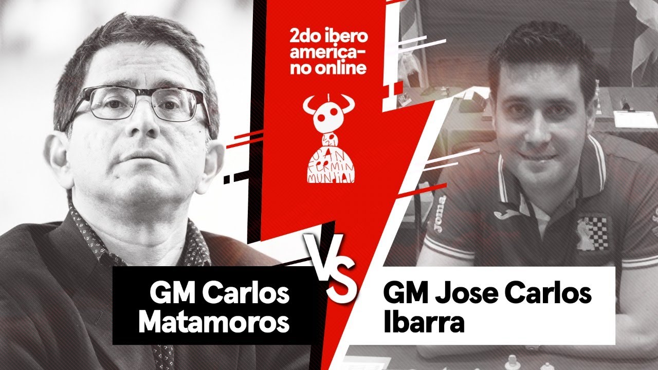IBEROAMERICANO | FASE ELIMINATORIA | GM Carlos Matamoros vs GM José Ibarra