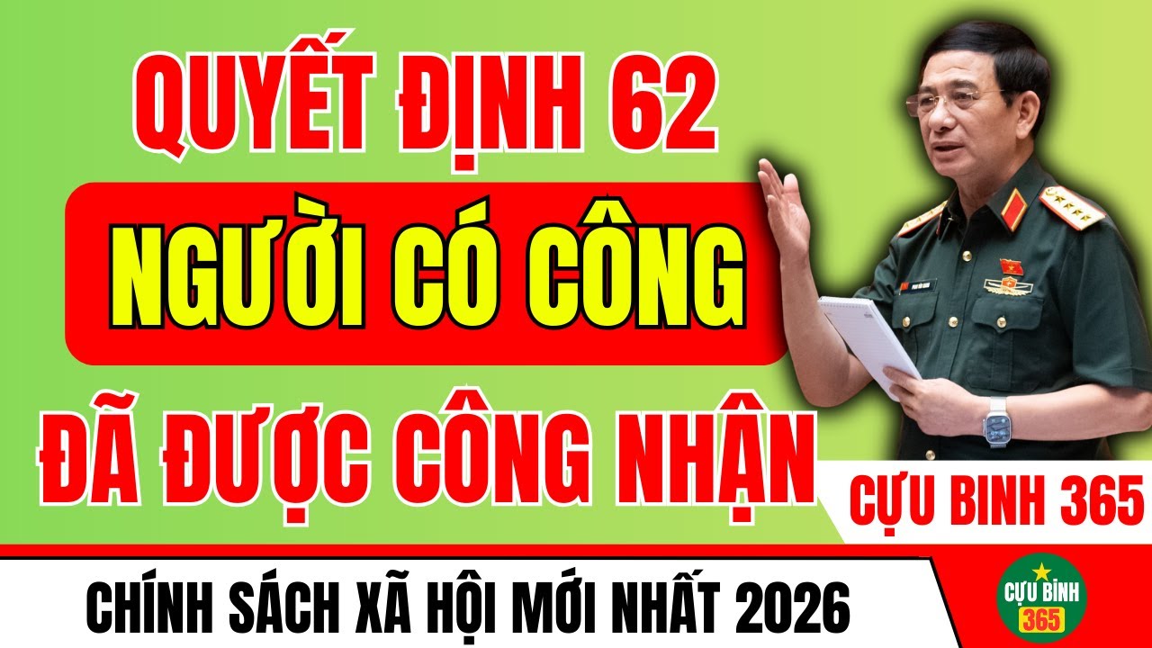 NÓNG: CCB THEO QUYẾT ĐỊNH 62 CHÍNH THỨC ĐƯỢC CÔNG NHẬN LÀ “NGƯỜI CÓ CÔNG” – QUYỀN LỢI TĂNG MẠNH