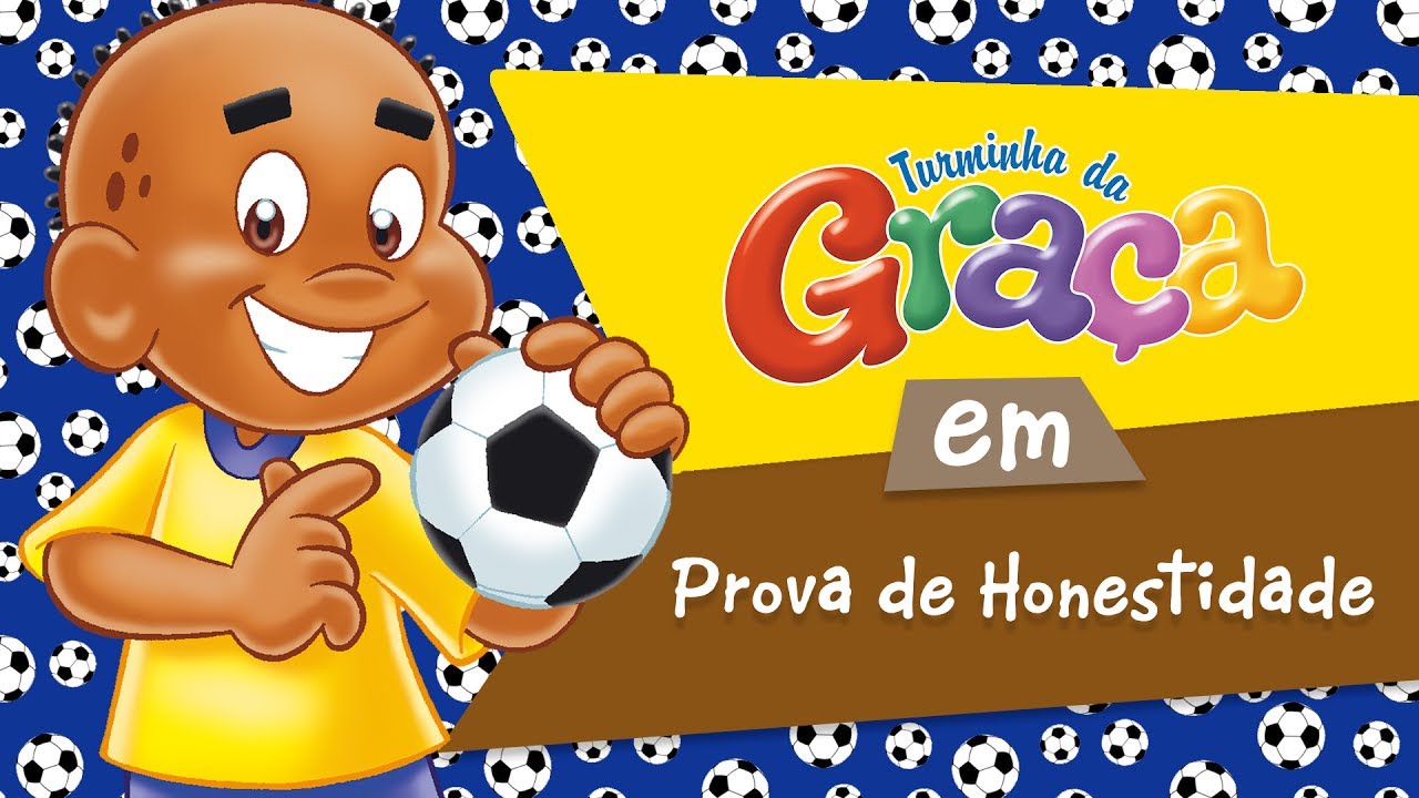Turminha da Graça - Prova de Honestidade