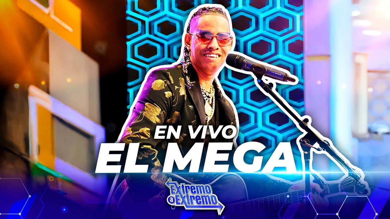 El Hijo de Chicho Severino (El Mega), Presentación en Vivo | Extremo a Extremo