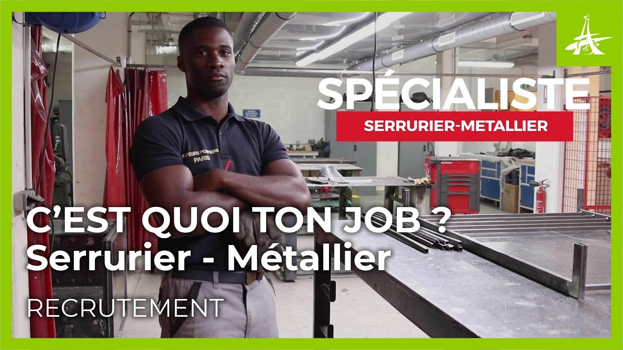 C'EST QUOI TON JOB ? Serrurier-métallier
