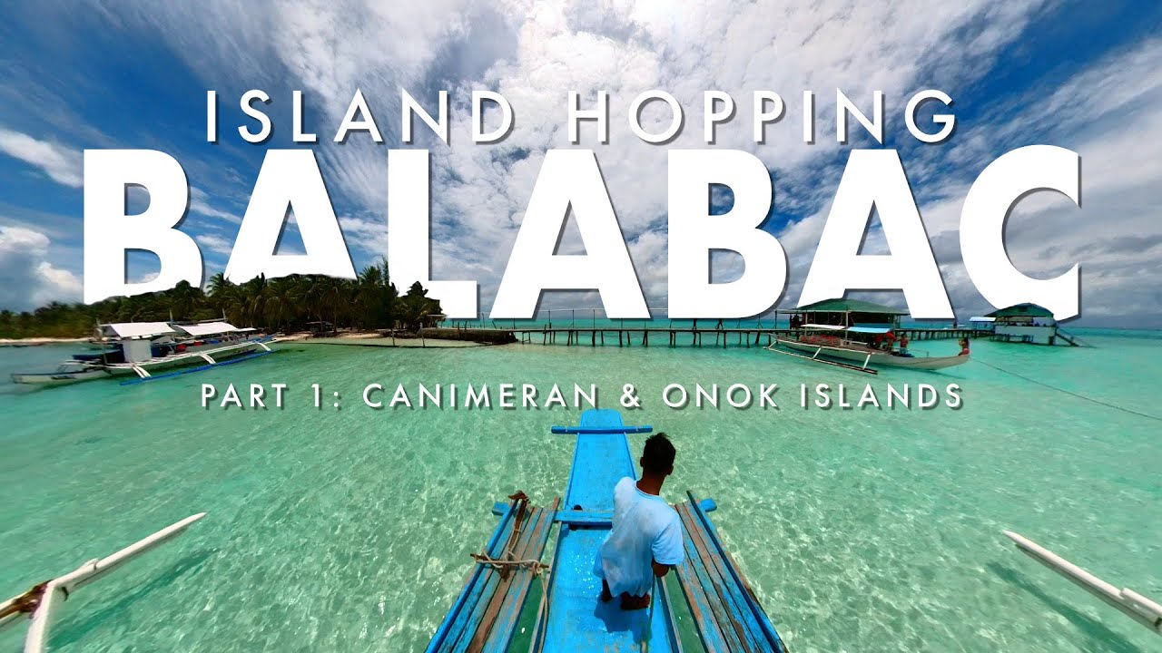 Island Hopping Balabac Part 1: Canimeran and Onok Islands