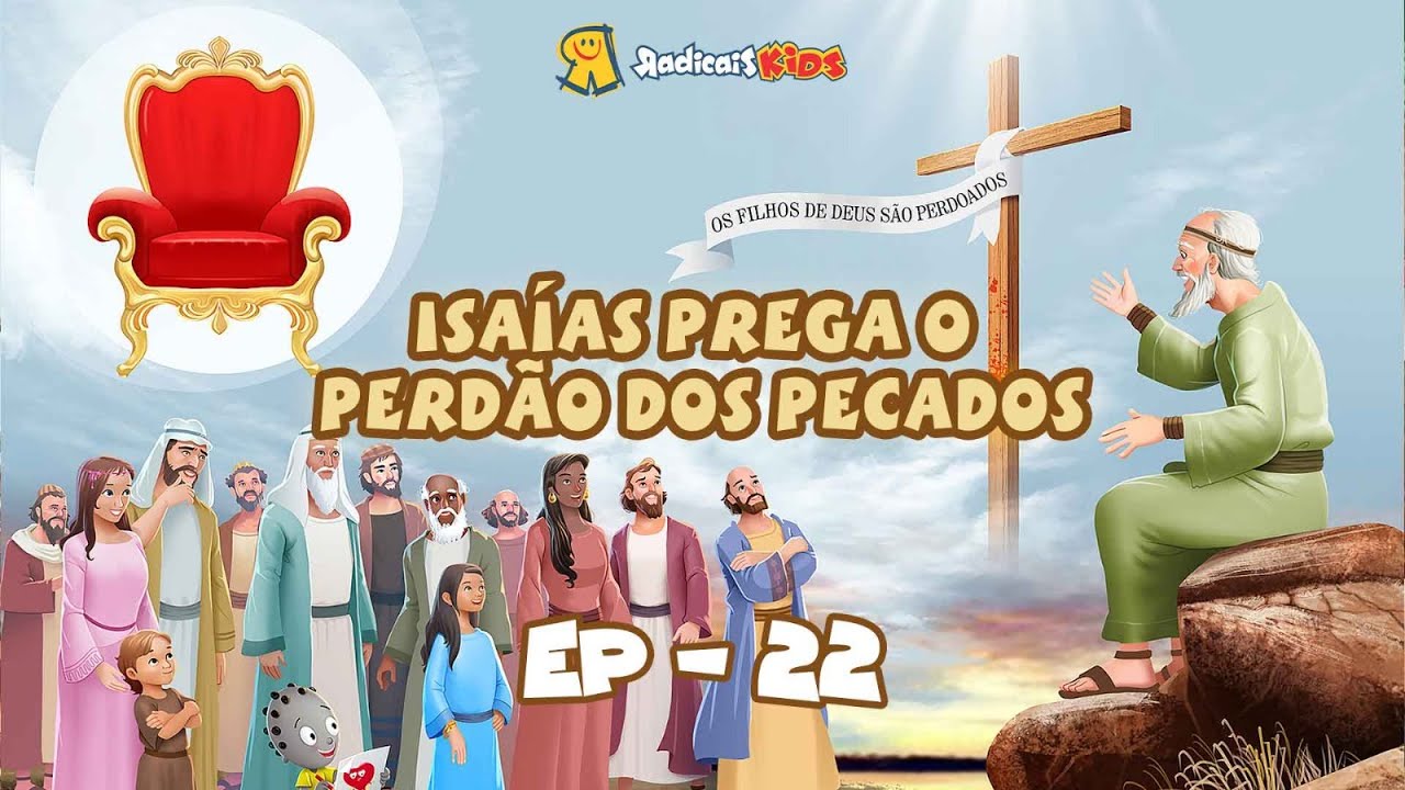 Isaías prega o perdão dos pecados  | EP.22 | Reis e profetas da Bíblia