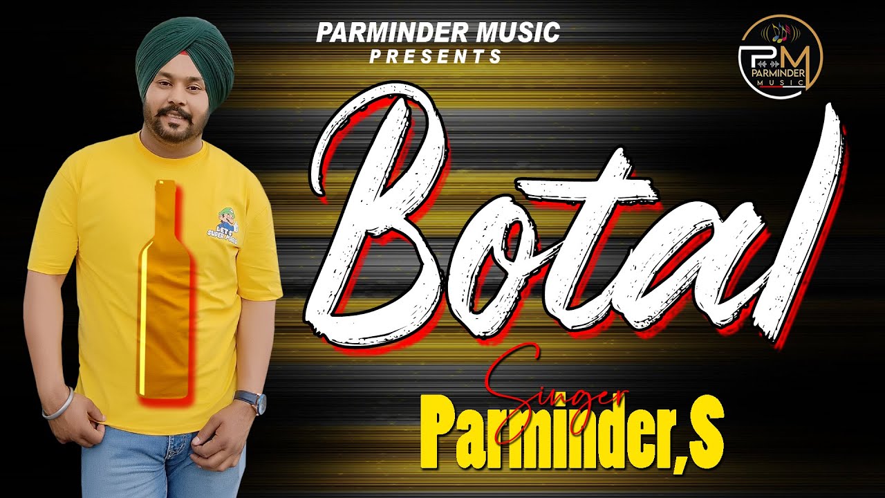 Botal (Official Video) | Parminder | latest Punjabi song 2023