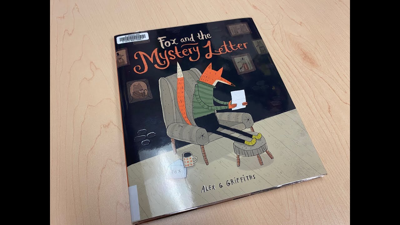Fox and the Mystery Letter by Alex G. Griffiths - Read-aloud with Miss Rebecca