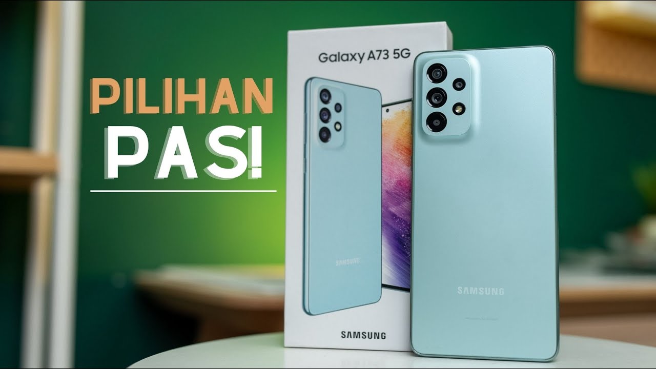 HP Enak Gak Aneh-aneh! Review Samsung Galaxy A73 5G(+ Komparasi Kamera dengan Galaxy S22 Ultra)