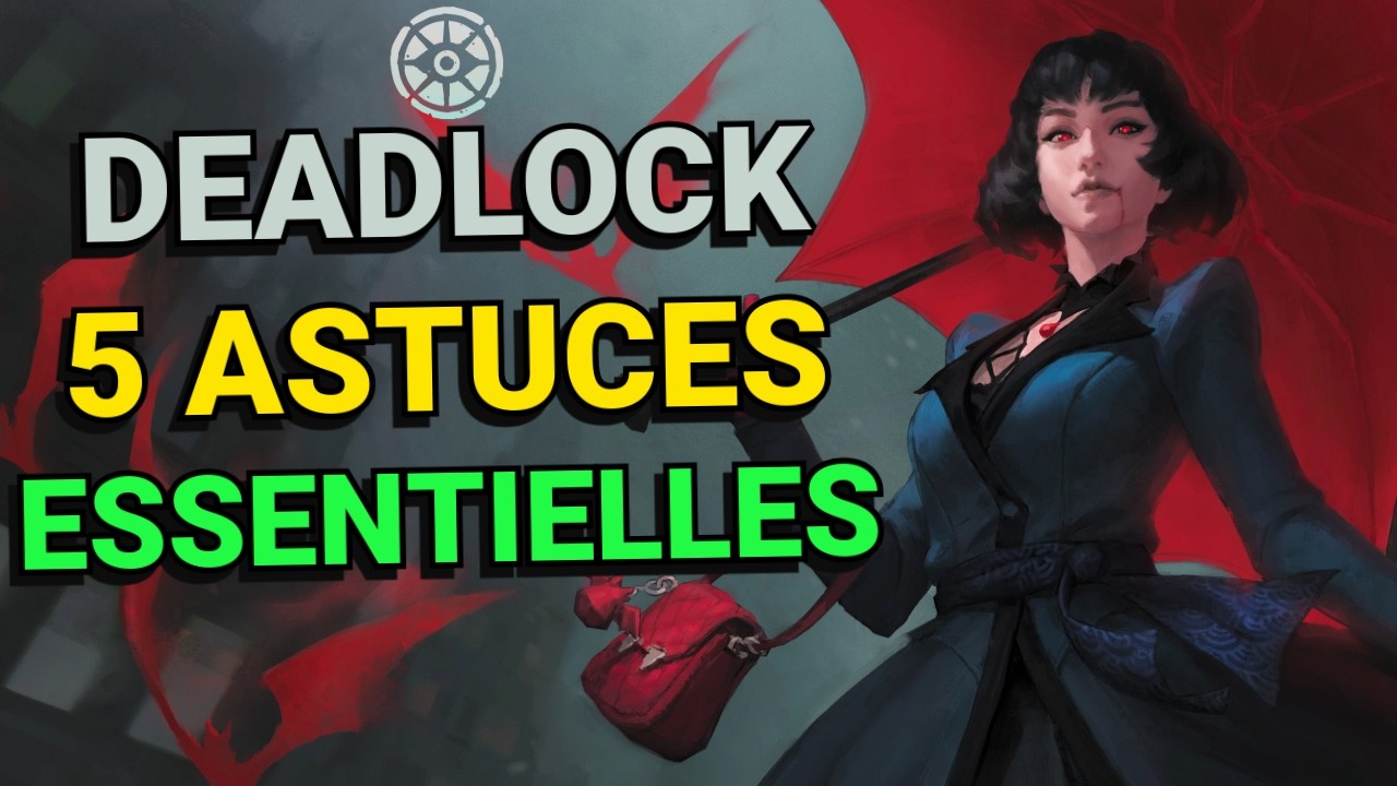 DEADLOCK: 5 ASTUCES ESSENTIELLES pour devenir rapidement un meilleur joueur sur Deadlock