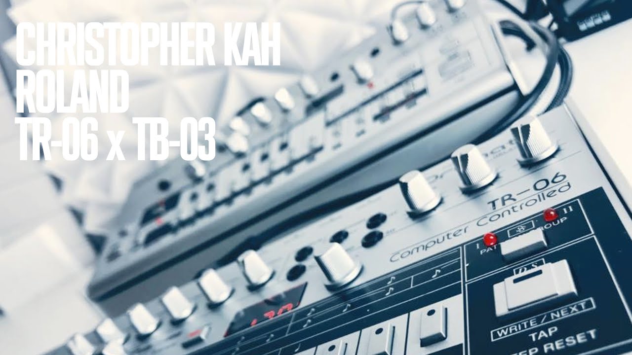 Christopher Kah - Session XL - Roland TR-06 / TB-03