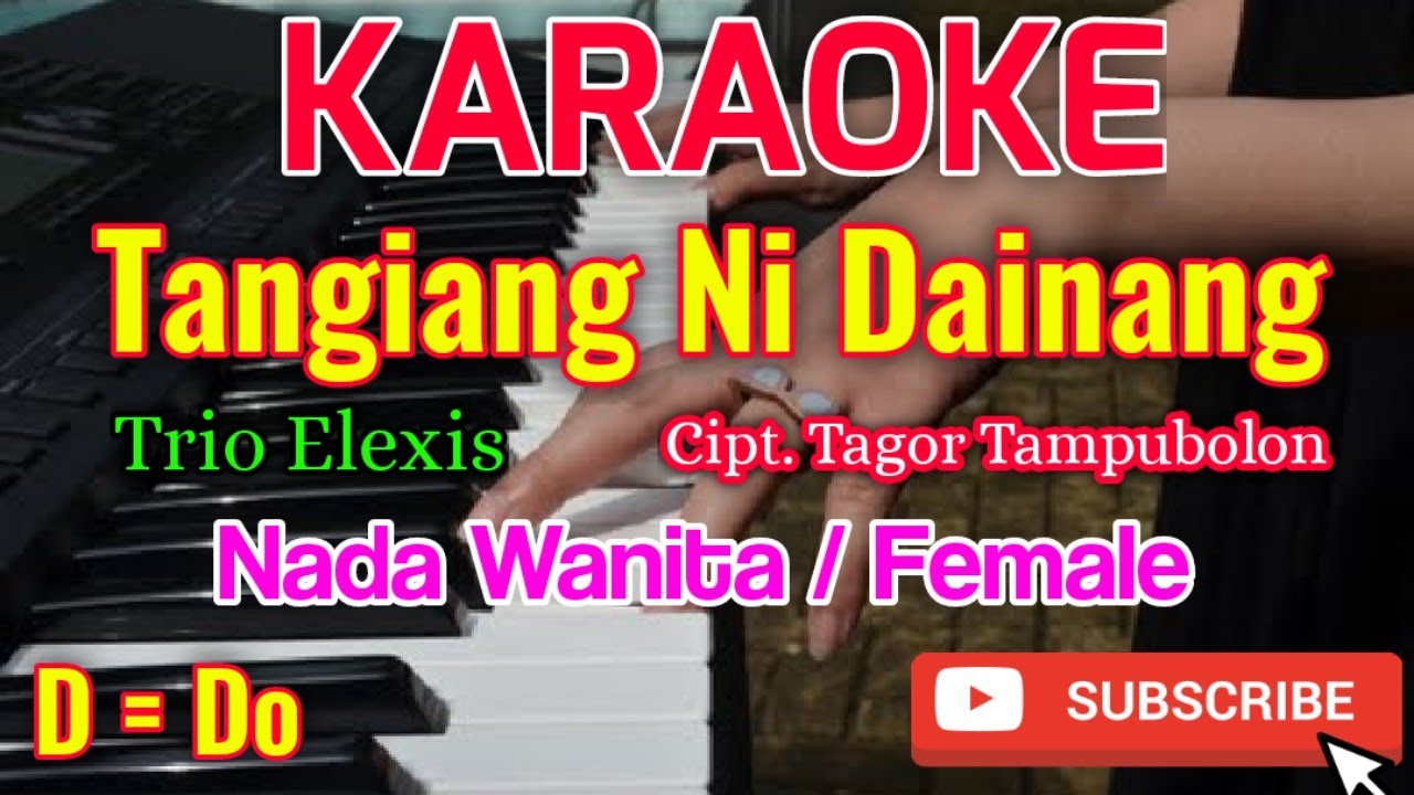 Tangiang Ni Dainang Karaoke - Karaoke Tangiang Ni Dainang - Trio Elexis - Cipt. Tagor Tampubolon