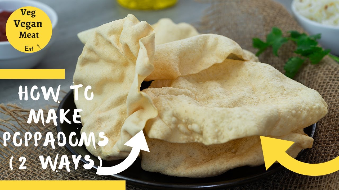 How to Fry/Make Poppadoms at Home (2 ways)