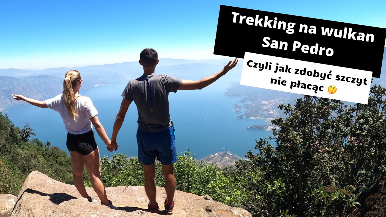 Trekking na wulkan San Pedro bez przewodnika. Czy było bezpieczenie? Gwatemala 2021. #JustDuet