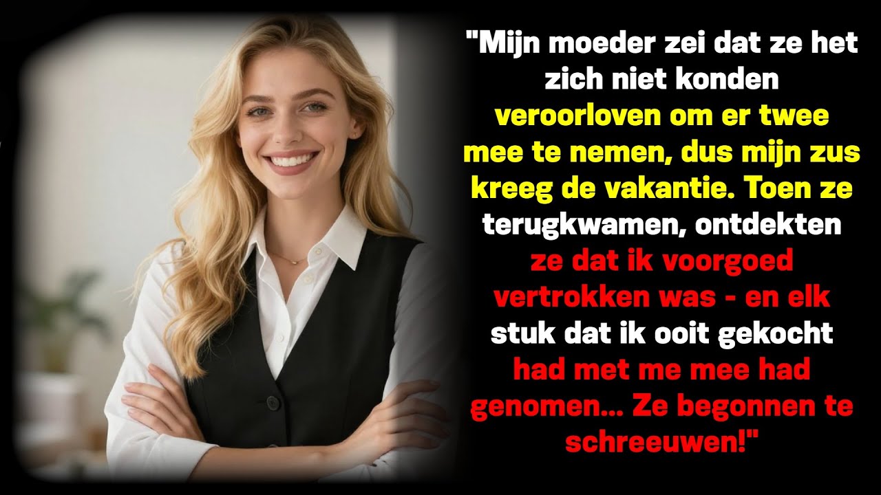 Moeder zei dat ze geen twee tickets konden betalen. Zus ging op vakantie—Terugkeerlerinde...