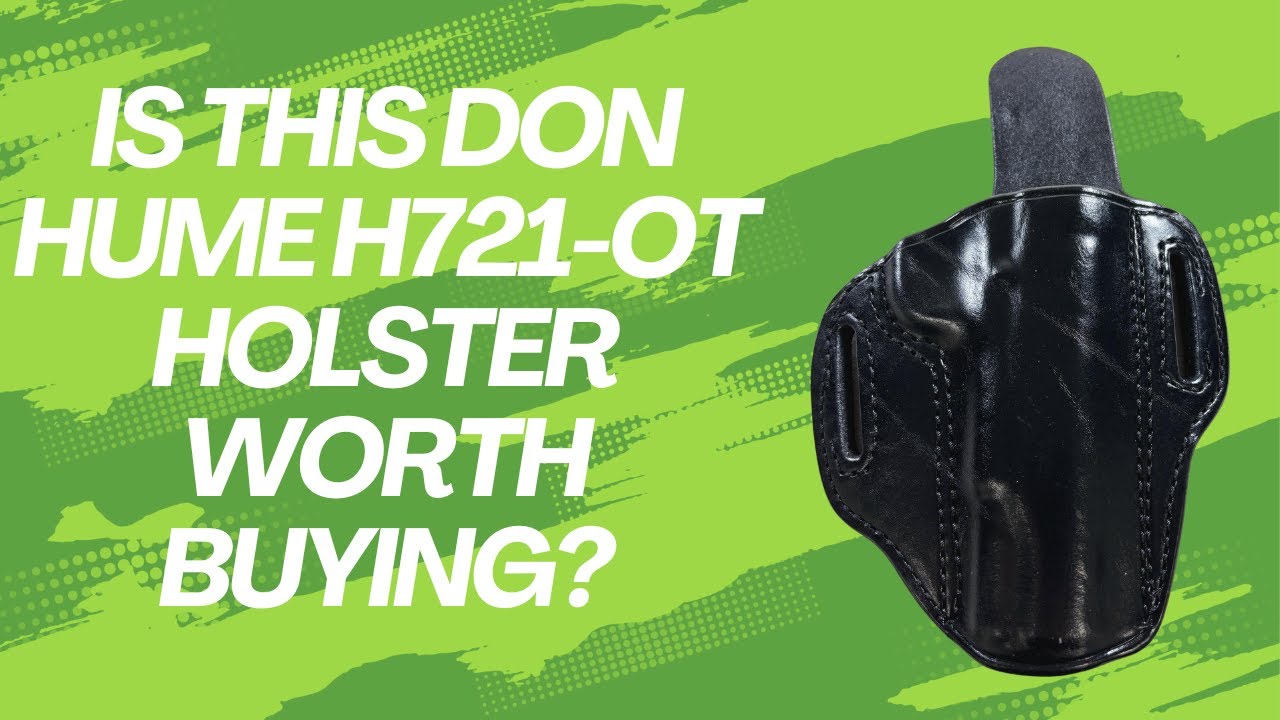 Review and Thoughts on the Don Hume H721OT Belt Holster for a Colt Government 1911 with a 5