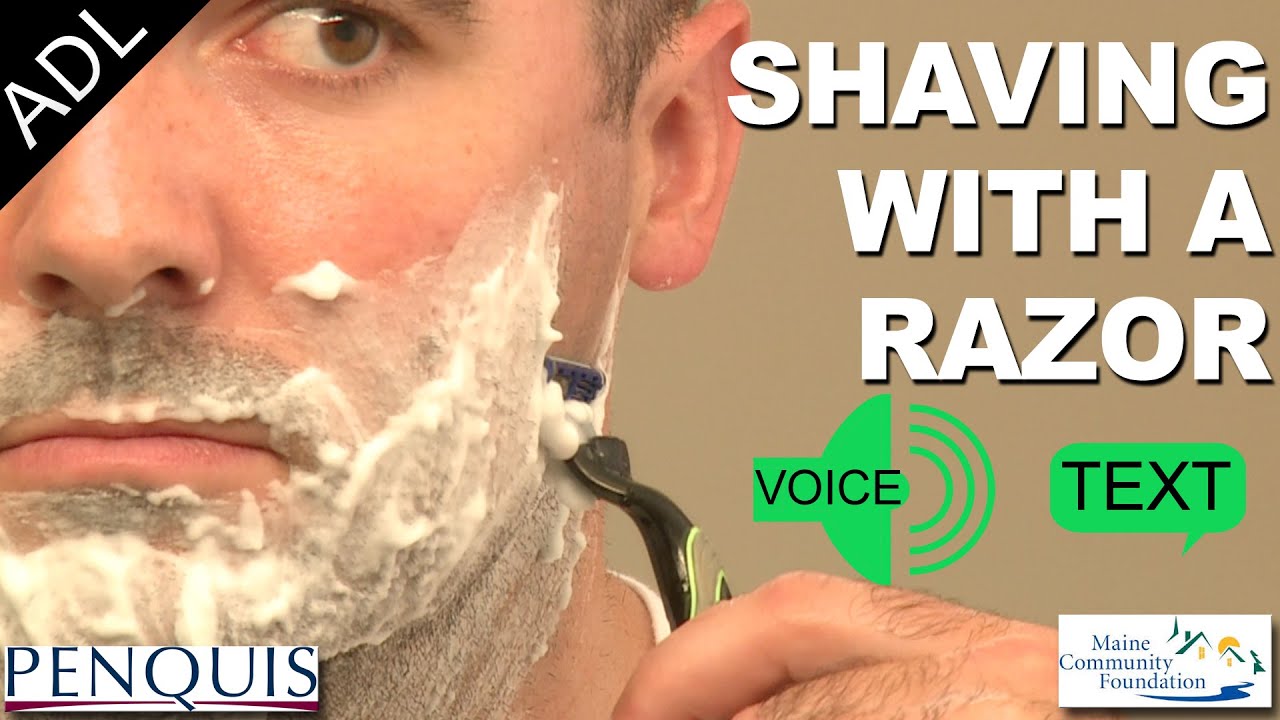 Shaving with a Razor (Text and Voice) - Penquis ADL Tools