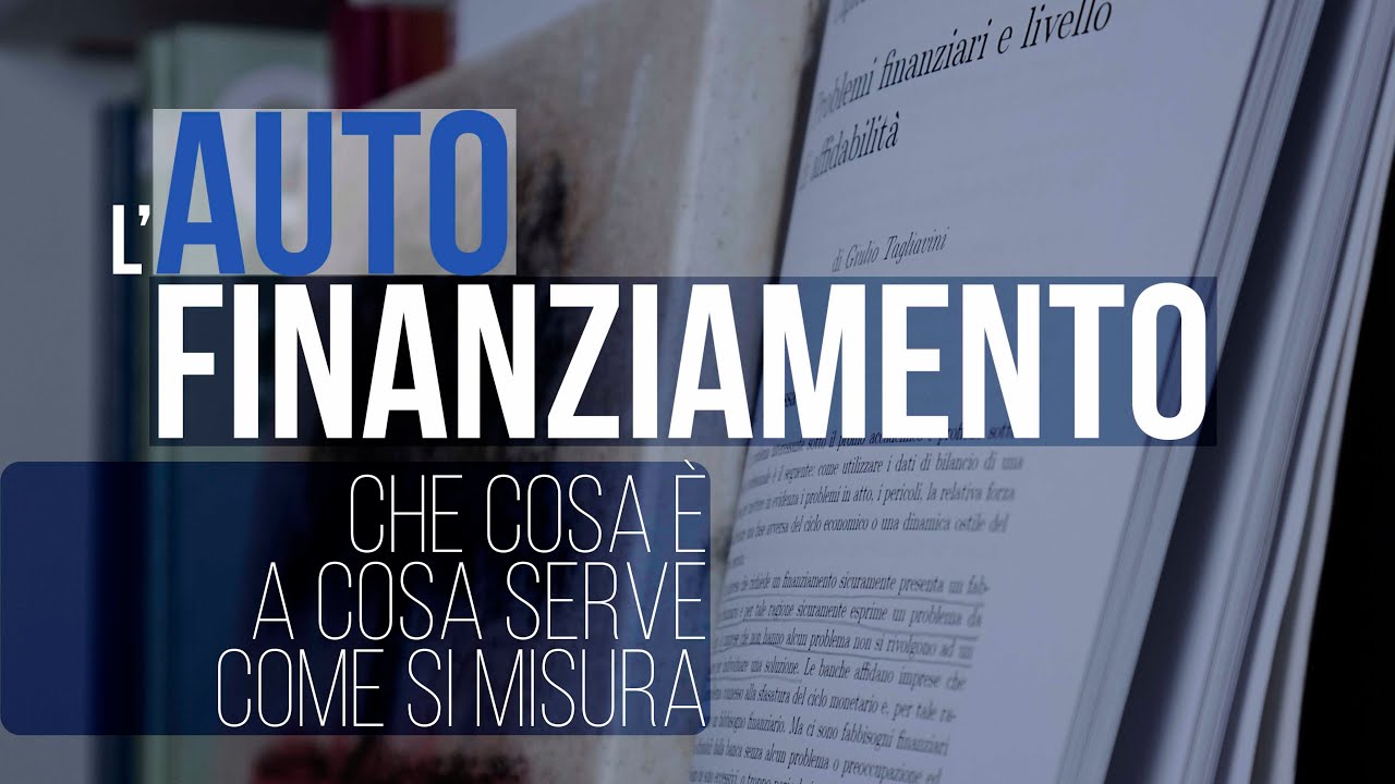 Che cosa è l'autofinanziamento | Rodolfo Vanzini