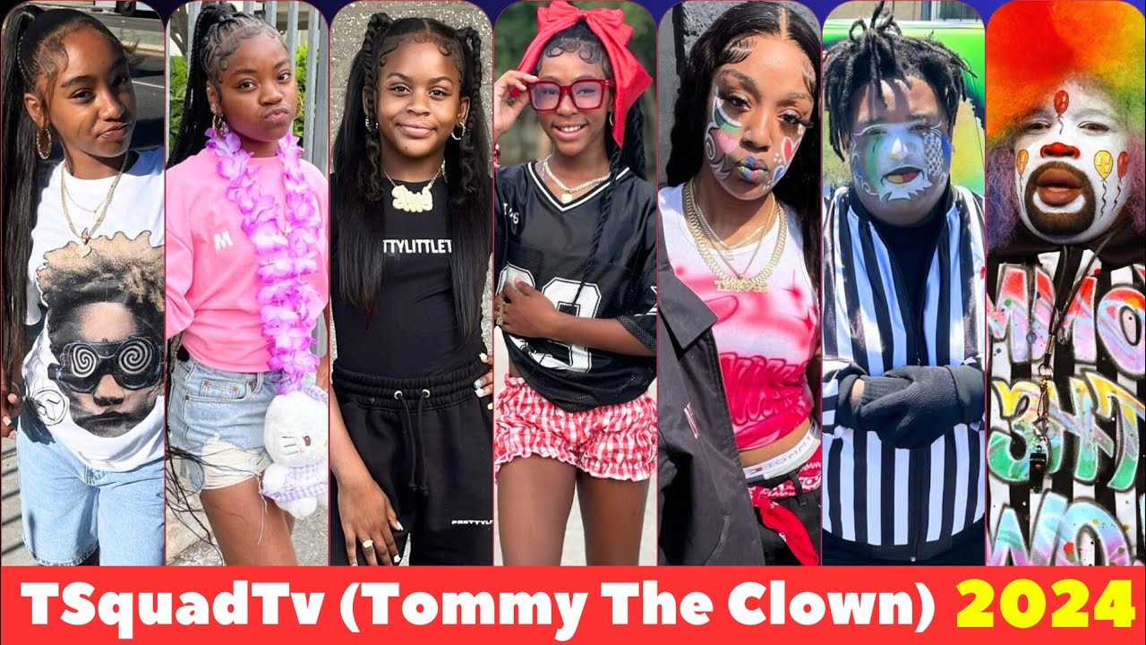 TSquadTv (Tommy The Clown) Members Real Name And Ages 2024