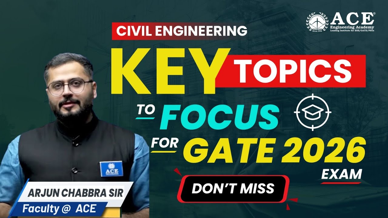 GATE 2026: Гражданское строительство: ключевые темы для обсуждения | Арджун Чаббра, сэр | ACE Online